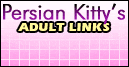 Persian Kitty's Adult Links
